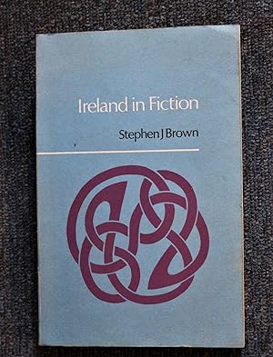 Ireland in Fiction: v. 1: A Guide to Irish Novels, Tales, Romances and Folklore