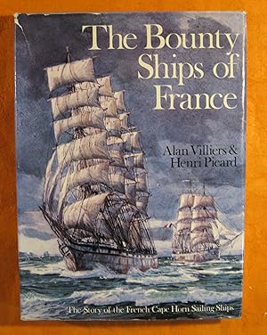 The Bounty Ships of France: The Story of the French Cape Horn Sailing Ships