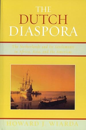 The Dutch Diaspora: Growing up Dutch in New Worlds and the Old