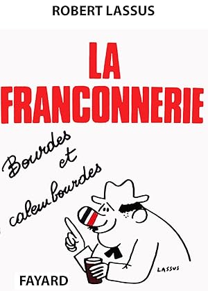 La Franconnerie- Bourdes Et Calembourdes