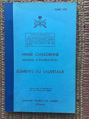 ARMÉCANADIENNE. MANUEL D'INSTRUCTION ÉLÉMENTS DU SAUVETAGE.
