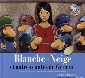 Blanche-Neige ; et autres contes de Grimm