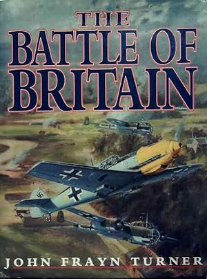 The battle of Britain - John Frayn-Turner