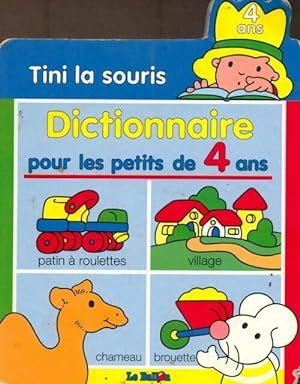 Tini la souris. Dictionnaire pour les petits de 4 ans - Collectif