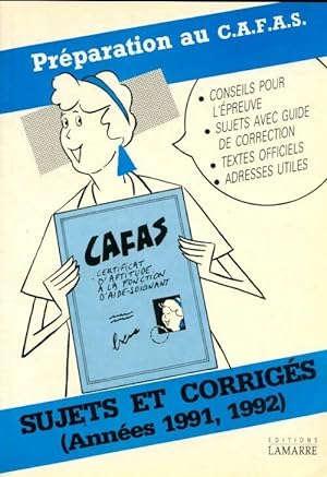 Pr paration au C.A.F.A.S. Sujets et corrig s 1991-1992 - Collectif