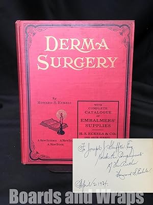Derma-Surgery A New Science, a New Era, a New Book, with Complete Catalogue of Embalmers' Supplies