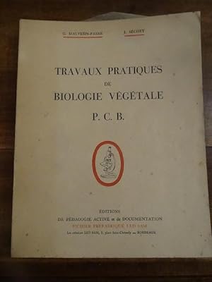 Travaux pratiques de biologie végétale P.C.B.