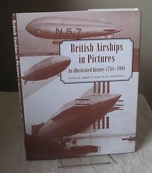British airships in pictures: An illustrated history 1784-1998