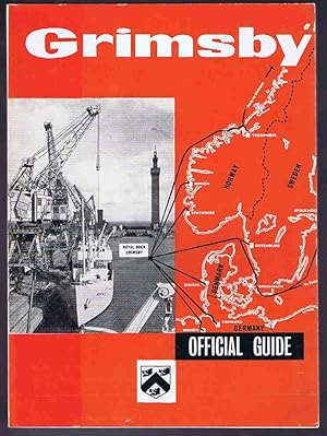 Borough of Grimsby Official Guide: The History, Information, Local Services, Commerce and Industr...