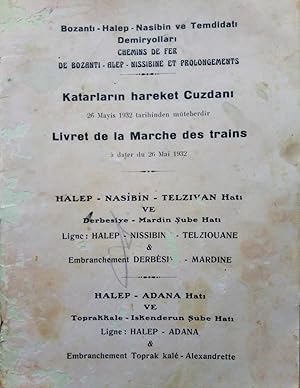 Chemins de fer de Bozanti - Alep - Nissibine et prolongements. Livret de la Marche des trains a d...