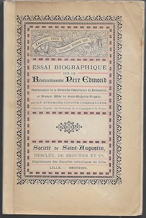 Essai biographique sur le révérendissime Père Edmond, premier abbé de Saint-Michel-de-Frigolet