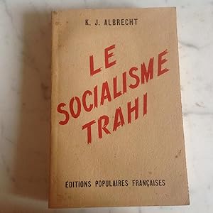 Le SOCIALISME TRAHI