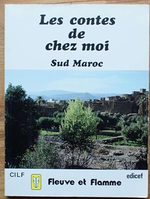 Les contes de chez moi - Sud maroc