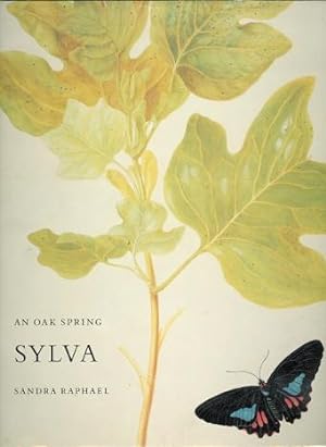 AN OAK SPRING SYLVA: A SELECTION OF THE RARE BOOKS ON TREES IN THE OAK SPRING GARDEN LIBRARY. DES...