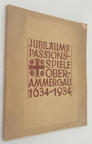 Jubiläumspassions-Spiele Oberammergau 1634-1934