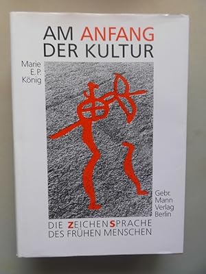 2 Bücher Am Anfang der Kultur Zeichensprache des frühen Menschen + Bericht Ausgrabungen