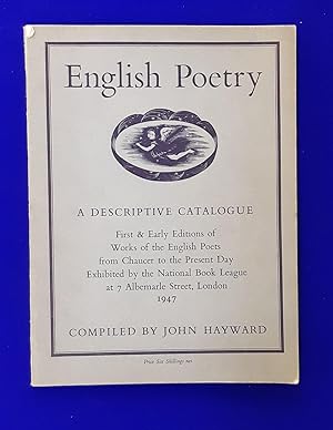 English Poetry : A Catalogue of First & Early Editions of Works of the English Poets from Chaucer...
