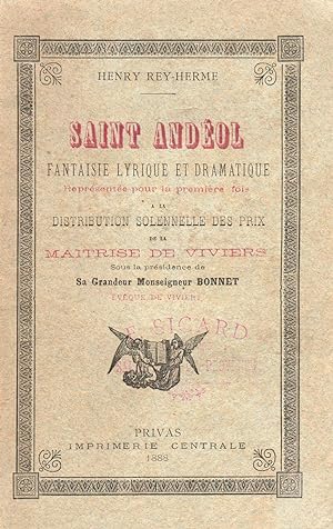 Saint Andéol, fantaisie lyrique et dramatique, représentée pour la première fois à la distributio...
