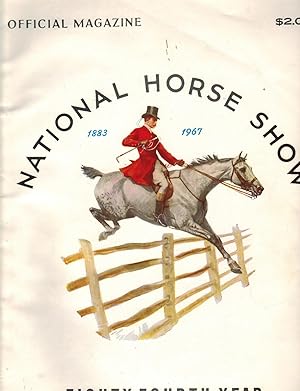 NATIONAL HORSE SHOW MAGAZINE AND OFFICIAL CATALOGUE EIGHTY-FOURTH YEAR MADISON SQUARE GARDEN OCTO...