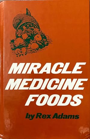 Miracle Medicine Foods