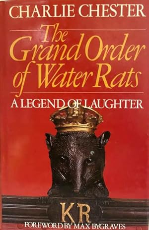 The Grand Order of Water Rats, A Legend of Laughter