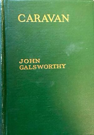 Caravan : The Assembled Tales of John Galsworthy