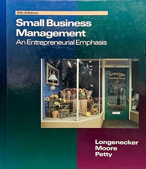 Small Business Management : An Entrepreneurial Emphasis