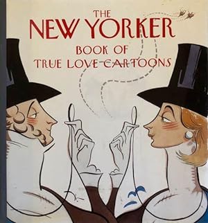 The New Yorker Book of True Love Cartoons