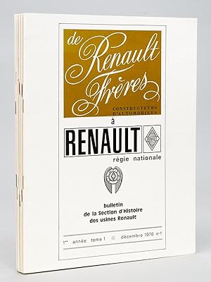 De Renault Frères à Renault. Bulletin de la Section d'Histoire des usines Renault (Du n° 1 du 1er...