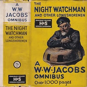 The Night Watchman and Other Longshoremen, A W. W. Jacobs Omnibus, 57 Stories