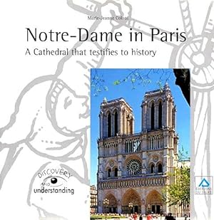 Notre-Dame in Paris: A Cathedral that Testifies to History