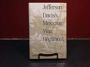 Jefferson Davis's Mexican War Regiment
