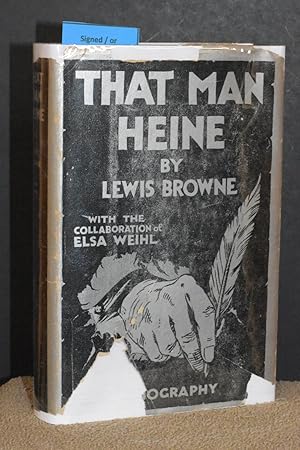 That Man Heine; A Biography