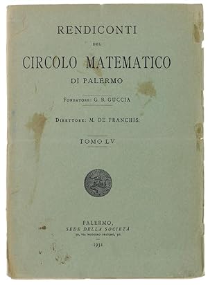 RENDICONTI DEL CIRCOLO MATEMATICO DI PALERMO. Tomo LV.: