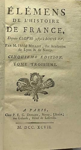 Éléments de l'histoire de France depuis Clovis jusqu'à Louis XV - Tome troisième - 5e édition