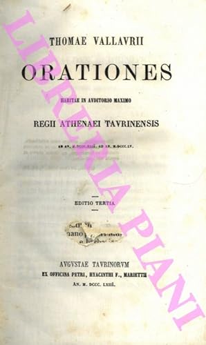 Orationes. Habitae in auditorio maximo Regii Athenaei Taurinensis.