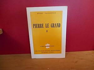 PIERRE LE GRAND TOME II