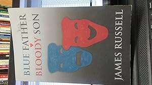 BLUE FATHER BLOODY SON, Signed Copy (A Novel)