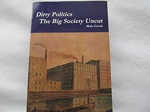 Dirty Politics: The Big Society Uncut