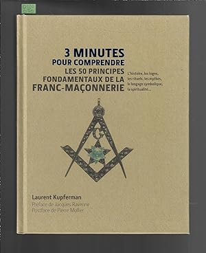 3 minutes pour comprendre les 50 principes fondamentaux de la Franc-maçonnerie : l'histoire, les ...
