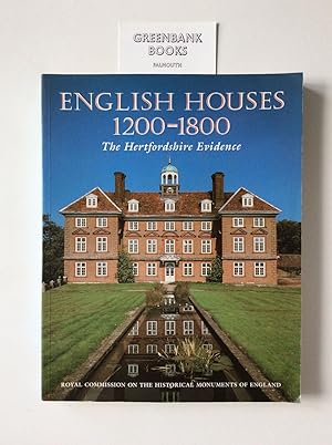 English Houses 1200-1800 The Hertfordshire Evidence