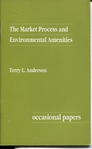 THE MARKET PROCESS AND ENVIRONMENTAL AMENITIES