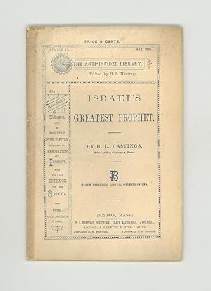 Moses - Israel's Greatest Prophet, Anti-Infidel Library #17. Scarce 1885 Pamphlet, Published by H...
