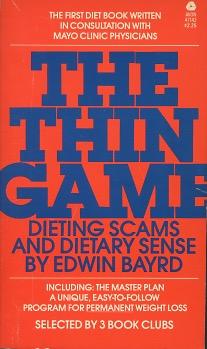 The Thin Game: Dieting Scams And Dietary Sense