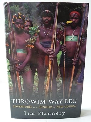 Throwim Way Leg. Adventures in the Jungels of New Guinea