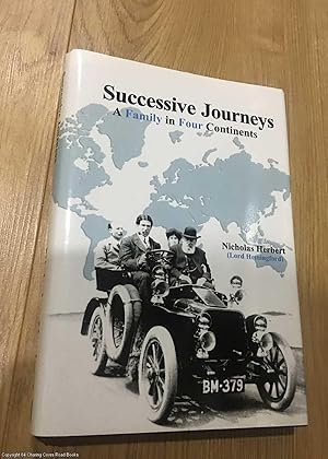 Successive Journeys, a Family in Four Continents (Signed)