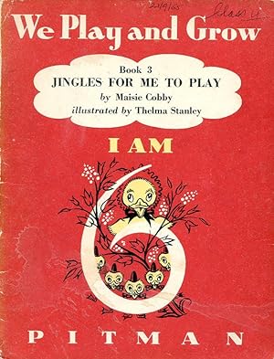 We Play and Grow Book 3- Jingles for Me to Play - I am 6