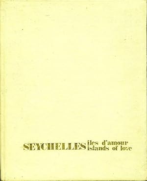 Seychelles : Iles D'amour : Islands of Love (Signed By Chief Minister)