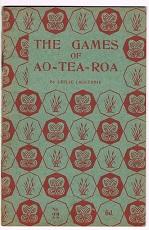 The Games of Ao-Tea-Roa, The Raupo Series of School Readers No. 22