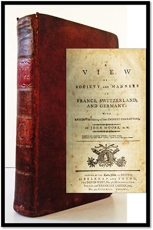 A View of Society and Manners in France, Switzerland, and Germany: With Anecdotes Relating to Som...